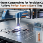 Hypertherm Consumables for Precision Cutting Achieve Perfect Results Every Time