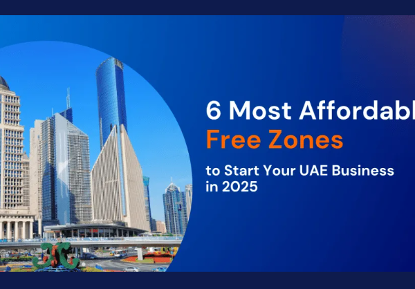 Affordable Free Zones to Start Your UAE Business