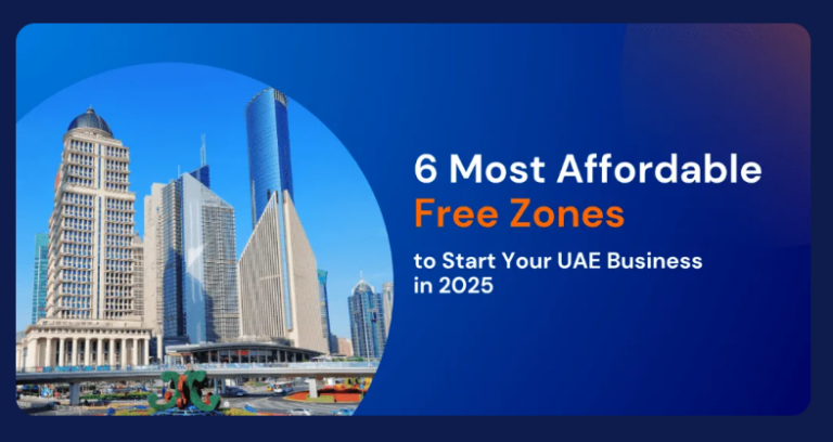 Affordable Free Zones to Start Your UAE Business