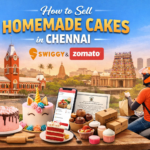 How to Sell Homemade Cakes in Chennai on Swiggy and Zomato