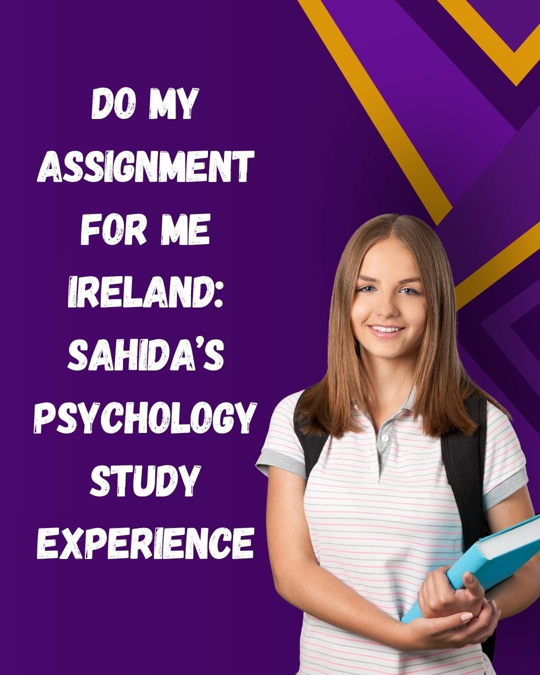Do-My-Assignment-for-Me-Ireland-Sahidas-Psychology-Study-Experience