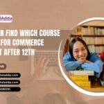 How-Can-Find-which-course-is-best-for-commerce-student-after-12th