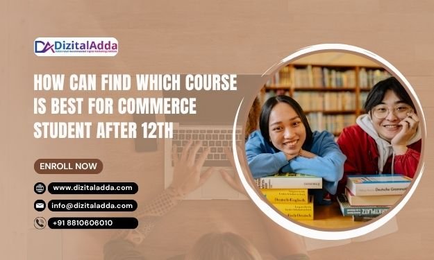 How-Can-Find-which-course-is-best-for-commerce-student-after-12th