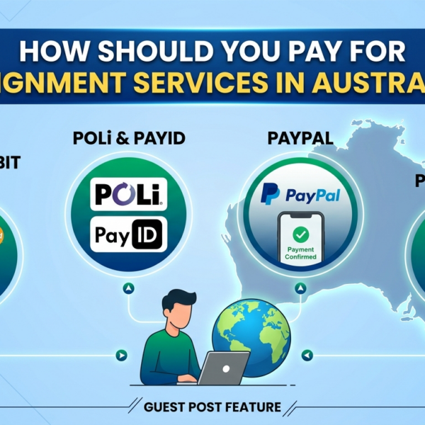 How Should you Pay for Assignment Services in Australia?