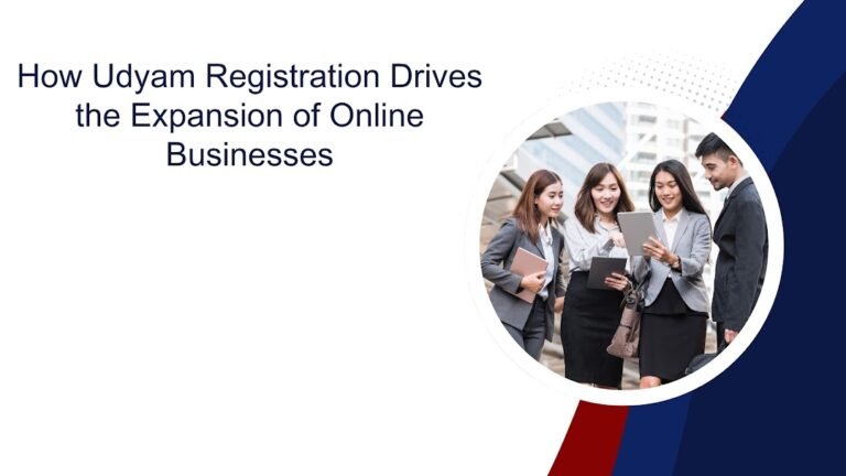 How Udyam Registration Drives the Expansion of Online Businesses