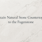 How to Maintain Natural Stone Countertops UK