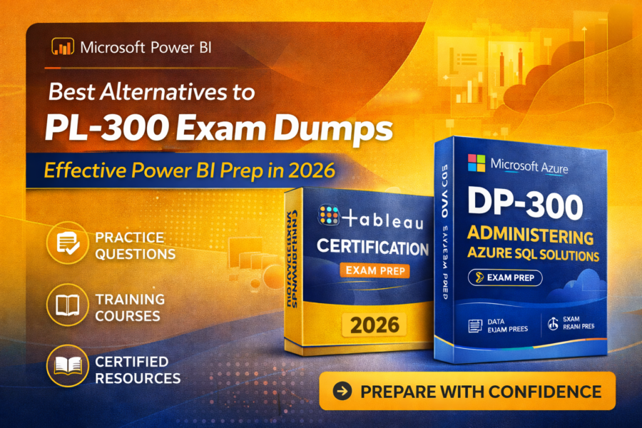 Best Alternatives to PL-300 Exam Dumps for Effective Power BI Prep in 2026