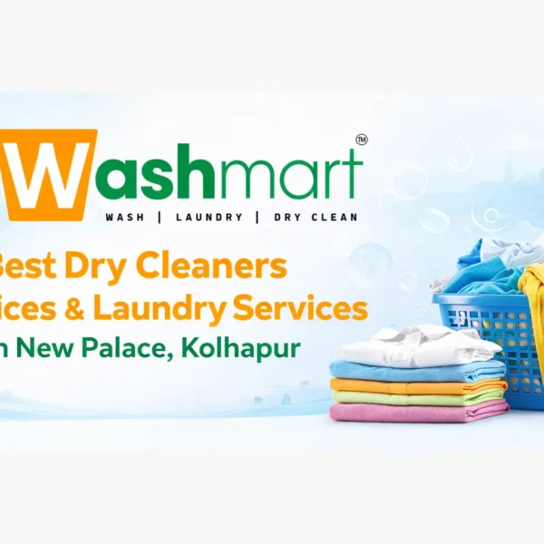 Washmart Best Dry Cleaners Services & Laundry Services in New Palace, Kolhapur