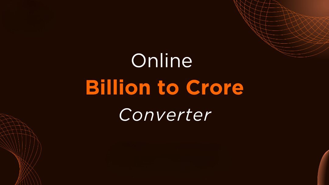 1 Billion to Crore - Converter