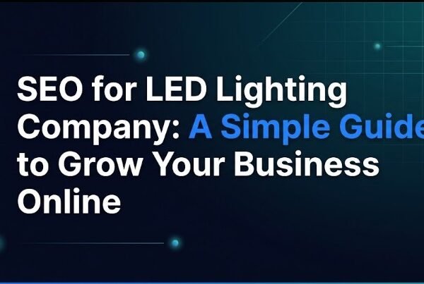 seo-for-led-lighting-company-simple-guide-to-grow-online