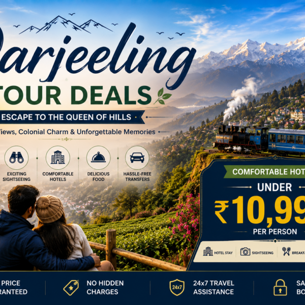 Darjeeling tour deals with comfortable hotels under ₹10,999 per person