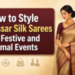 How to Style Tussar Silk Sarees for Festive and Formal Events