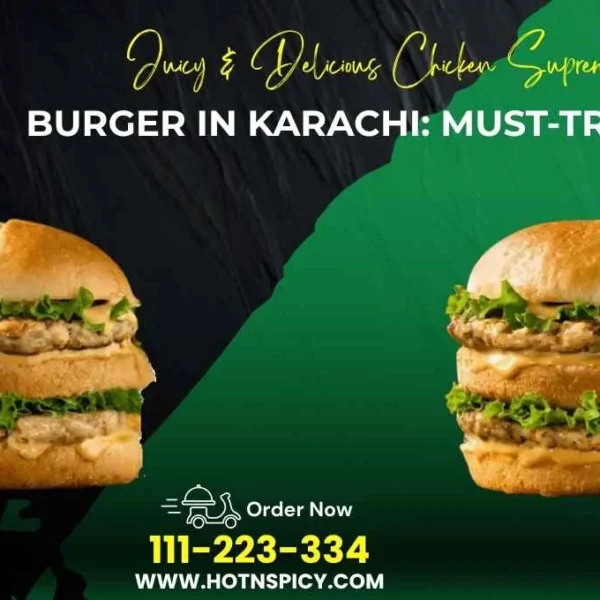 Chicken Supreme Burger​ in Karachi