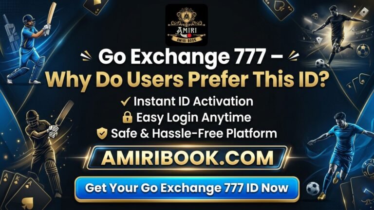 Go Exchange 777 preferred by users for easy registration and betting options