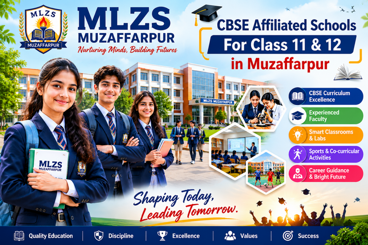 CBSE Affiliated Schools For Class 11 and 12 in Muzaffarpur