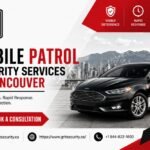 Mobile Patrol Security Services in Vancouver