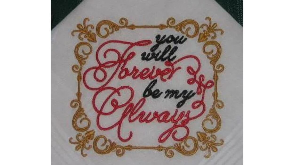 Wedding handkerchief with You will Forever be my Always 181 Embroidered handkerchief