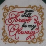 Wedding handkerchief with You will Forever be my Always 181 Embroidered handkerchief