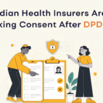 How Indian Health Insurers Are Rethinking Consent After DPDP